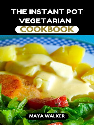 cover image of THE  INSTANT POT VEGETARIAN COOKBOOK